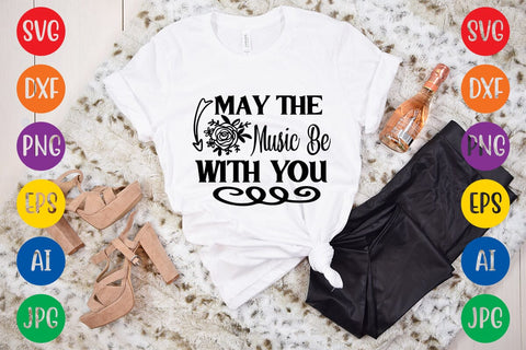 May The Music Be With You SVG DESIGN SVG Rafiqul20606 