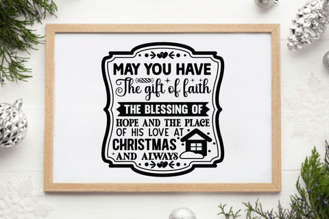 May you have the gift of faith the blessing of hope and the place of his love at christmas and always SVG Angelina750 