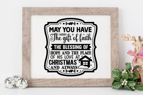 May you have the gift of faith the blessing of hope and the place of his love at christmas and always SVG Angelina750 