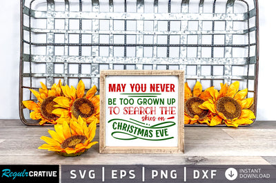 May you never be too grown up to search svg design SVG Regulrcrative 