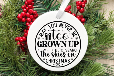 May you never be too grown up to search the skies on christmas eve SVG Angelina750 