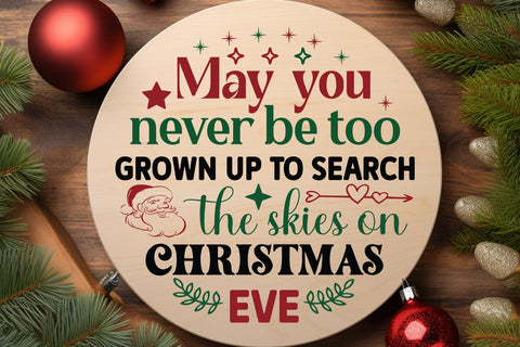 May you never be too grown up to search the skies on christmas eve SVG Angelina750 