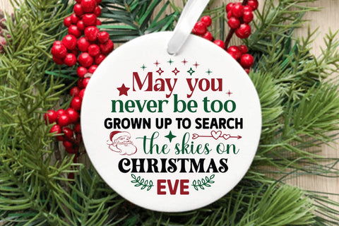 May you never be too grown up to search the skies on christmas eve SVG Angelina750 