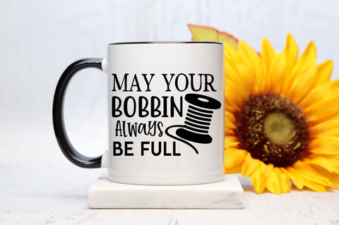 May your bobbin always be full SVG design SVG Regulrcrative 