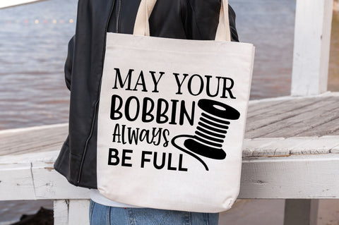 May your bobbin always be full SVG design SVG Regulrcrative 