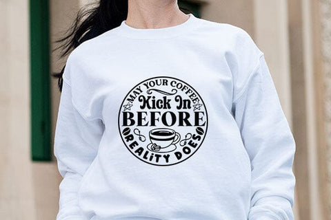 May Your Coffee Kick In Before Reality Does SVG Angelina750 