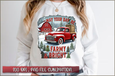 May your day be farmy & bright Sublimation Sublimation Shetara Begum 