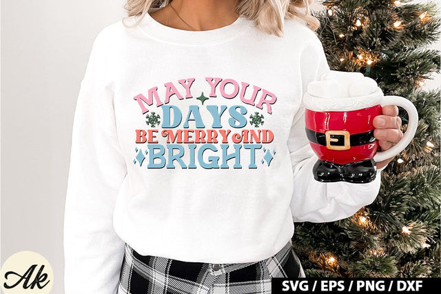 May your days be merry and bright Retro SVG SVG akazaddesign 