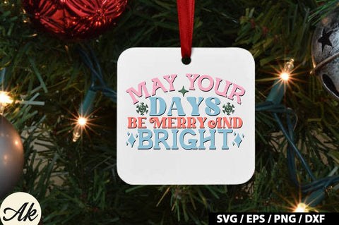 May your days be merry and bright Retro SVG SVG akazaddesign 