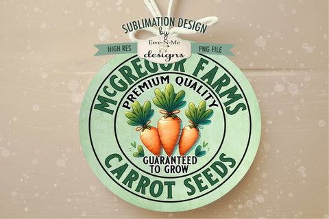 McGregor Farm Carrot Seeds Sublimation Design | Round PNG Sublimation Ewe-N-Me Designs 