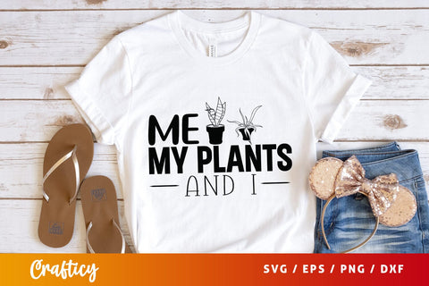 Me my plants and i SVG Design SVG Designangry 
