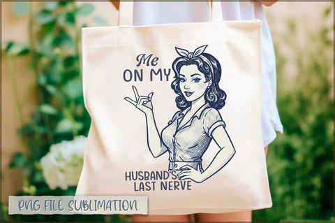 Me on my husband's last nerve Tote bag Sublimation Shetara Begum 