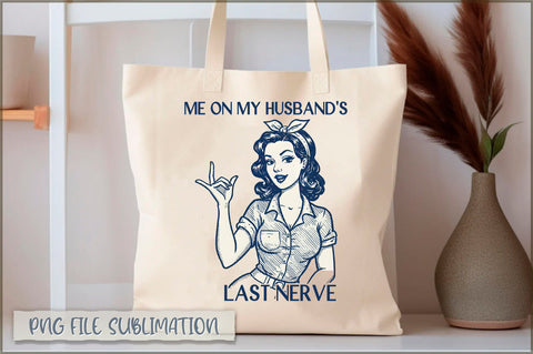 Me on my husband's last nerve Tote bag Sublimation Shetara Begum 