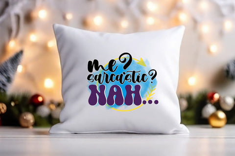 me sarcastic nah PNG Design Sublimation Designangry 