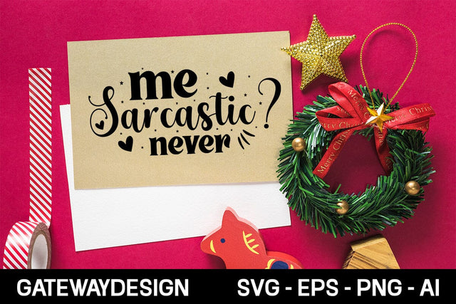 Me Sarcastic Never Svg Design SVG designmaster24 
