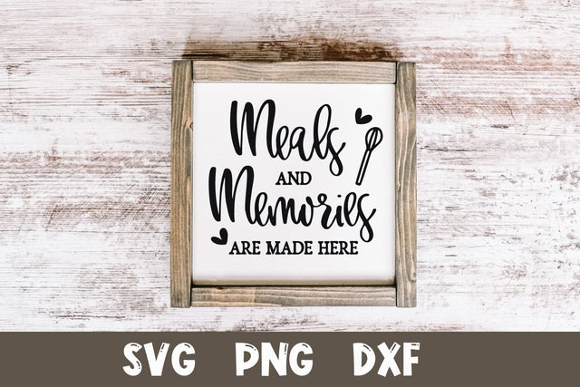 Meals and Memories are Made Here | Kitchen Sign SVG SVG Shine Green Art 