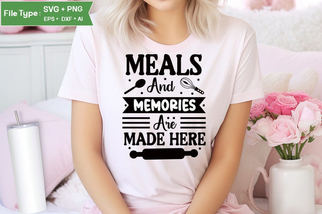 Meals And Memories Are Made Here SVG Cut File, Farmhouse Kitchen SVG Design, SVGs,Quotes and Sayings,Food & Drink,On Sale, Print & Cut SVG DesignPlante 503 