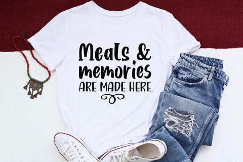 Meals & memories are made here SVG Angelina750 