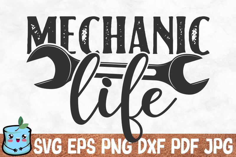 Mechanic Life SVG MintyMarshmallows 