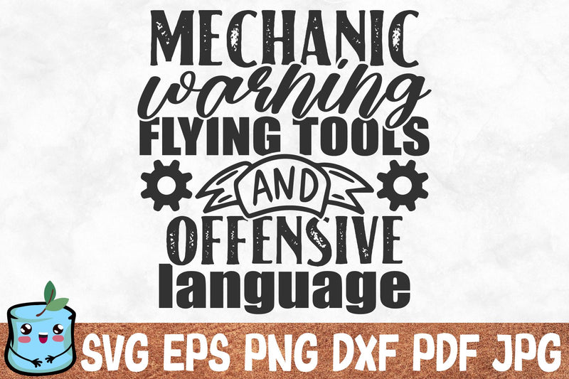 Mechanic Warning Flying Tools And Offensive Language SVG MintyMarshmallows 