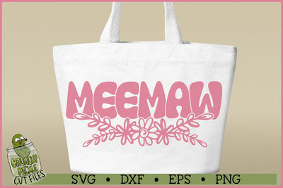 Meemaw Flowers SVG File SVG Crunchy Pickle 