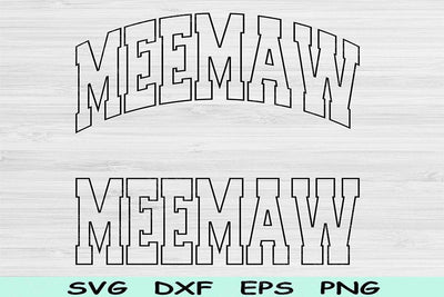 Meemaw Svg Cut File, Meemaw Png, Nana Svg Files For Cricut, Grandma Svg, Nanny Svg, Meemaw Shirt Svg Block Text Sublimation Digital Designs SVG TiffsCraftyCreations 