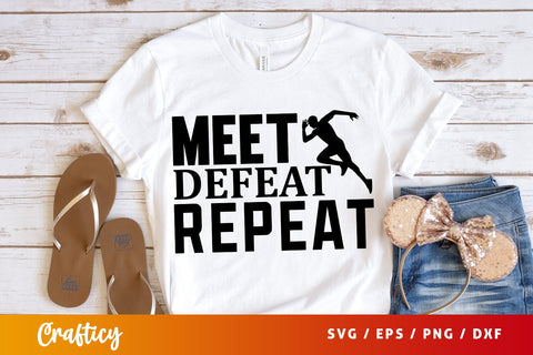Meet defeat repeat SVG Design SVG Designangry 