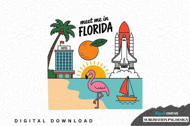 Meet me in florida sublimation png design Sublimation Regulrcrative 
