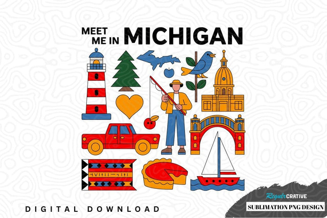Meet me in michigan sublimation png design Sublimation Regulrcrative 