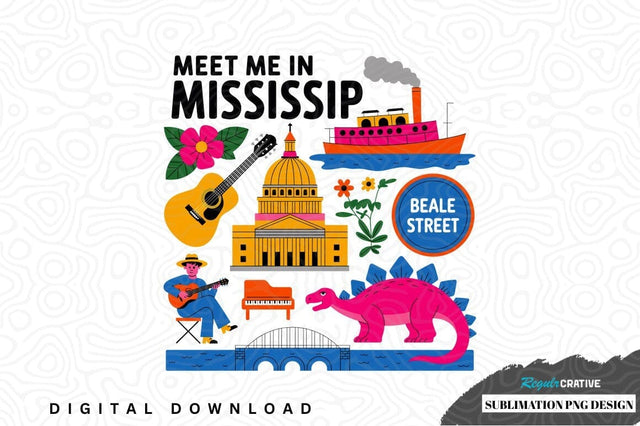 Meet me in mississippi sublimation png design Sublimation Regulrcrative 