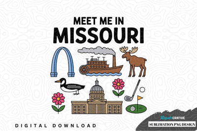 Meet me in missouri sublimation png design Sublimation Regulrcrative 