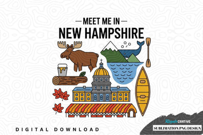 Meet me in new hampshire sublimation png design Sublimation Regulrcrative 