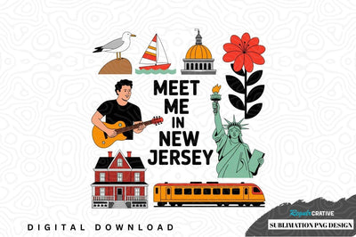 Meet me in new jersey sublimation png design Sublimation Regulrcrative 