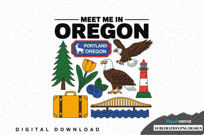 Meet me in oregon sublimation png design Sublimation Regulrcrative 