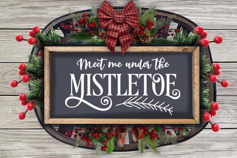Meet Me Under the Mistletoe SVG I Christmas Sign SVG I PNG SVG Happy Printables Club 
