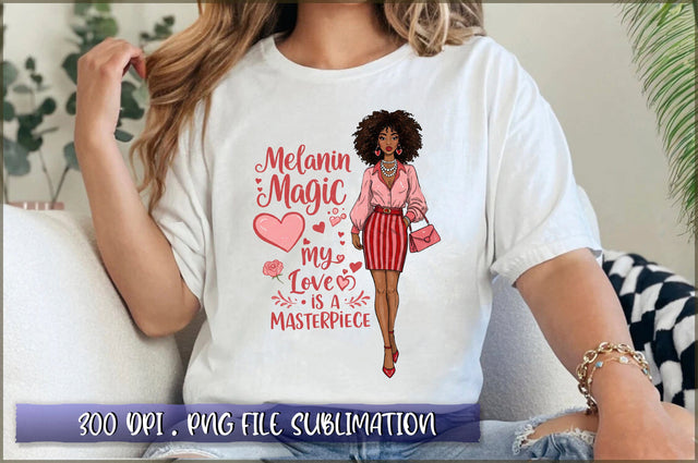 Melanin magic my love is a masterpiece Sublimation Sublimation Shetara Begum 