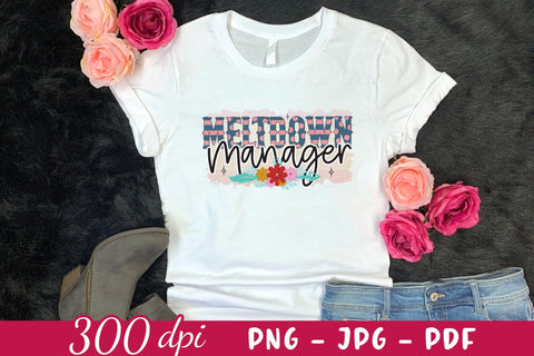 Meltdown Manager - Mother's Day Sublimation Sublimation CraftLabSVG 