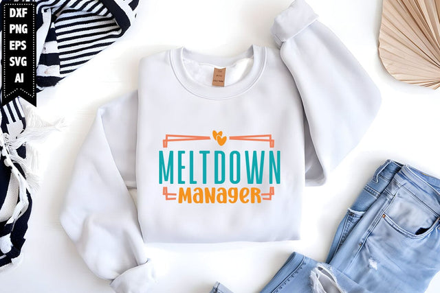 meltdown manager Svg, Mother's Day Svg SVG shah alam 