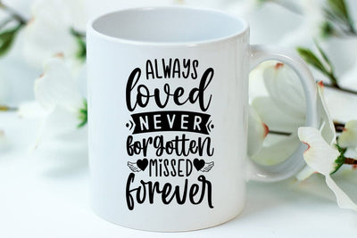 Memorial Quote SVG, Always loved never forgotten forever missed SVG FiveStarCrafting 