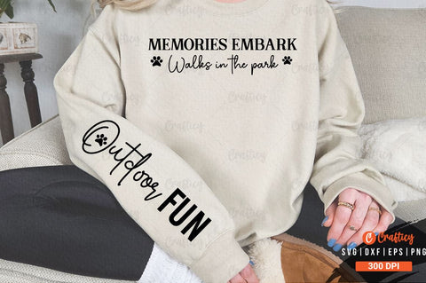 Memories embark Walks in the park Sleeve SVG Design SVG Designangry 