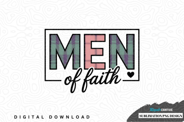 Men of faith sublimation png design Sublimation Regulrcrative 
