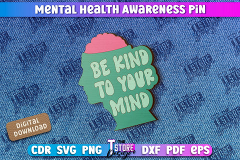 Mental Health Awareness Pin Bundle | Pin Brooch | Self Care | Clothing Accessory | CNC Files SVG The T Store Design 