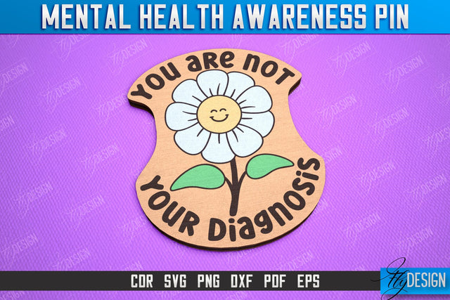Mental Health Awareness Pin | Pin Brooch | Self Care | Clothing Accessory | CNC File SVG Fly Design 