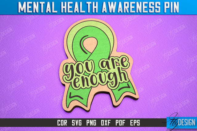 Mental Health Awareness Pin | Pin Brooch | Self Care | Clothing Accessory | CNC File SVG Fly Design 