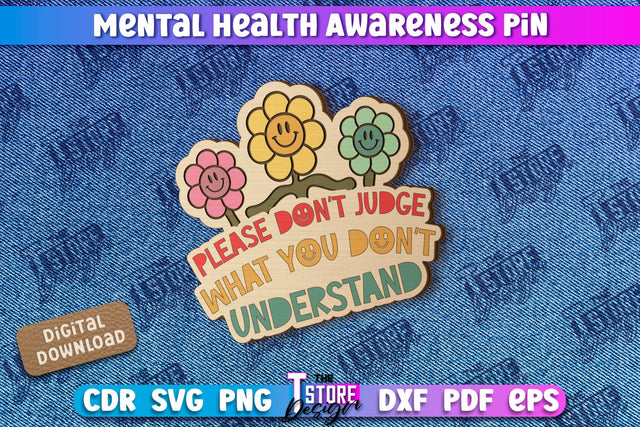 Mental Health Awareness Pin | Pin Brooch | Self Care | Clothing Accessory | CNC File SVG The T Store Design 