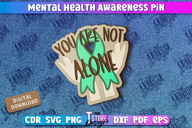 Mental Health Awareness Pin | Pin Brooch | Self Care | Clothing Accessory | CNC File SVG The T Store Design 