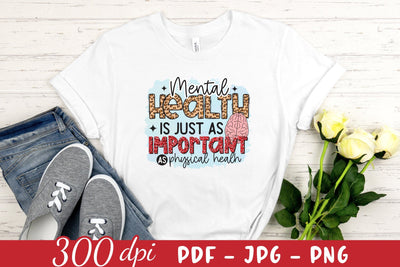 Mental Health is Just As Important Sublimation Sublimation CraftLabSVG 