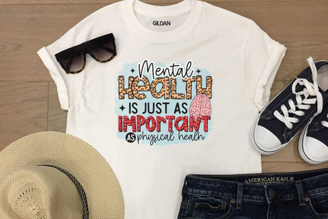 Mental Health is Just As Important Sublimation Sublimation CraftLabSVG 