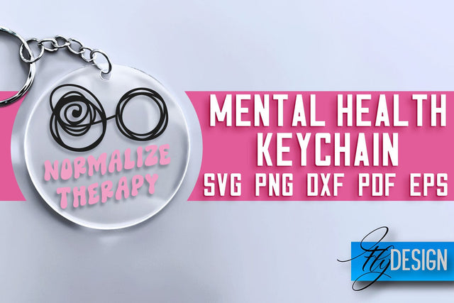 Mental Health Keychain SVG Design | Quotes Design | SVG File SVG Fly Design 