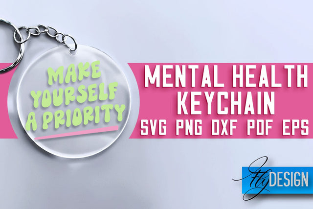 Mental Health Keychain SVG Design | Quotes Design | SVG File SVG Fly Design 